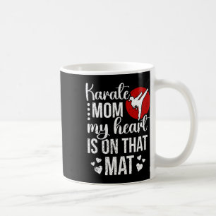 Taza De Café Karate Mamá Mi Corazón Está En Ese Mat Karate Mamá