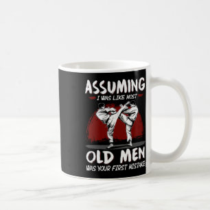 Taza De Café Karate Uming Yo Era Como La Mayoría De Los Viejos