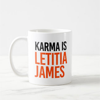 Taza De Café Karma es Letitia James