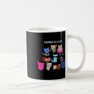 Taza De Café Karma Es Un Gato Gato Gracioso Gato Amante