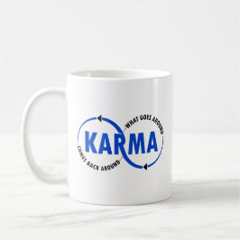 Taza De Café Karma - Lo que sucede vuelve (v2)