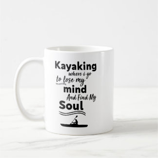 Taza De Café Kayak Donde Voy A Perder Mi Mente Y Encontrarme As