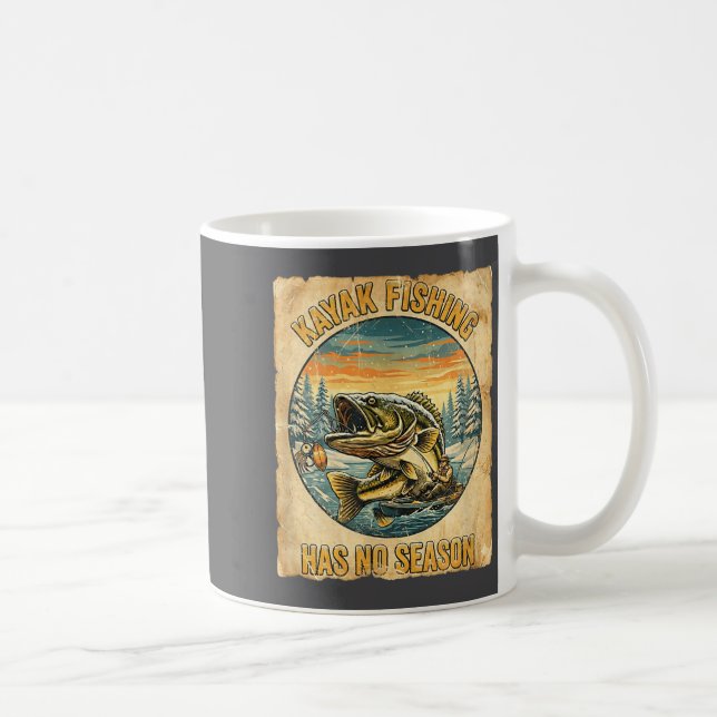 Taza De Café Kayak Fishing Has No Season Funny Winter Fishing  (Derecha)
