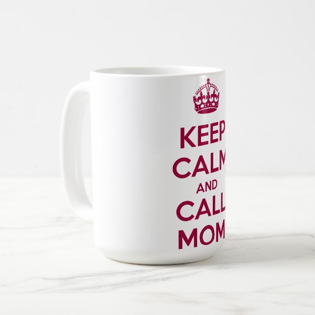 Taza De Café Keep Calm and Call Mom (Anverso izquierdo)