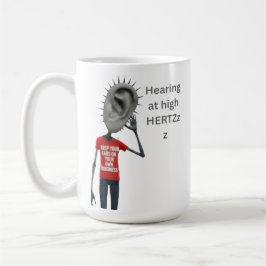 Taza De Café Keep your ears on your own business
