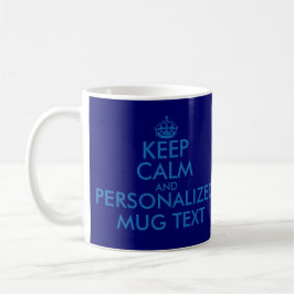 Taza De Café KeepCalm azul marino asalta la plantilla del |