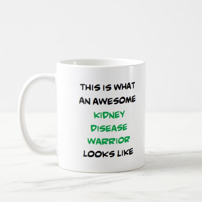 Taza De Café kidney disease warrior, awesome (Izquierda)