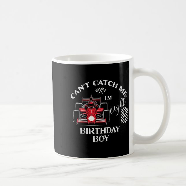 Taza De Café Kids 8th Birthday Race Car Bday Boy Cant Catch Me  (Derecha)