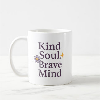 Taza De Café Kind Soul, Brave Mind Inspirational Mug for GentLE