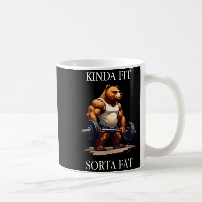 Taza De Café Kinda Fit Sorta Fat - Funny Gym Bear Weightlifting (Derecha)
