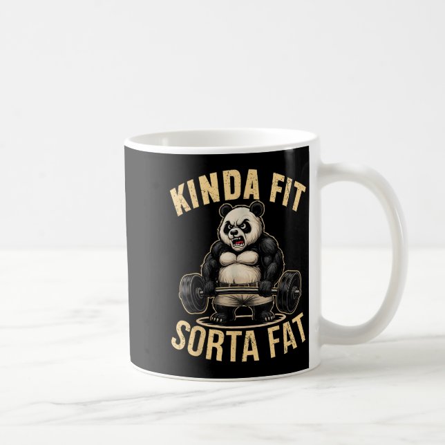 Taza De Café Kinda Fit Sorta Fat - Funny Gym Panda Weightliftin (Derecha)