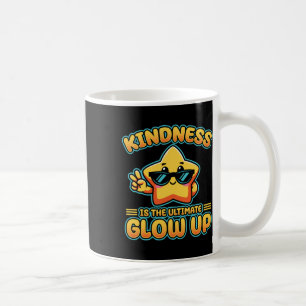 Taza De Café Kindness Anti Bullings Week Ultimate Glow Up Stick
