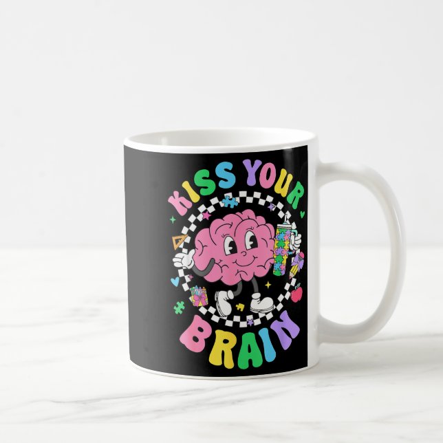 Taza De Café Kiss Your Brain Valentines Autism Awareness Teache (Derecha)
