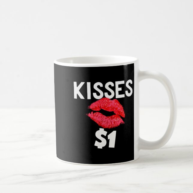 Taza De Café Kisses For Only One Dollar Valentine's Day Edition (Derecha)