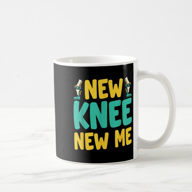 Taza De Café Knee Replacement Recovery New Knee New Me After Su (Derecha)