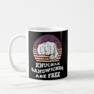 Taza De Café Knuckle Sandwiches Son Guantes De Boxer Gratuitos