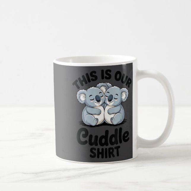 Taza De Café Koala Couple Matching This Is Our Cuddle  (Derecha)
