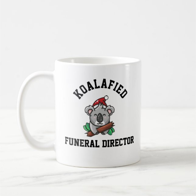 Taza De Café Koalafied Funeral Director (Izquierda)