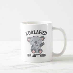Taza De Café Koalafied Por Cualquier Cosa