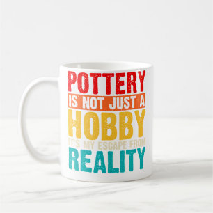 Taza De Café La Alfarería No Es Solo Un Pasatiempo Es Mi Entusi