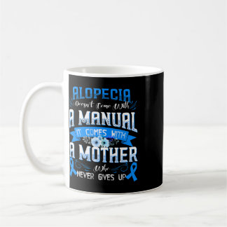 Taza De Café La alopecia no viene con un manual viene con