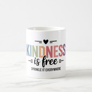 Taza De Café La amabilidad es gratis, rocíala en todas partes