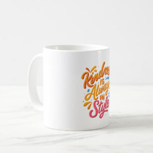 Taza De Café La amabilidad está siempre en estilo - cita Inspir