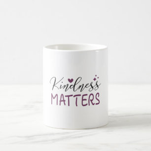Taza De Café La amabilidad importa