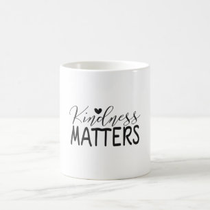 Taza De Café La amabilidad importa
