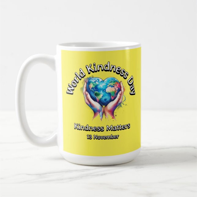 Taza De Café La Amabilidad Importa. Día Mundial de la Amabilida (Izquierda)