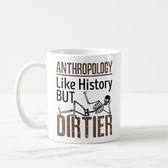 Taza De Café La antropología forense como la historia pero más  (Izquierda)