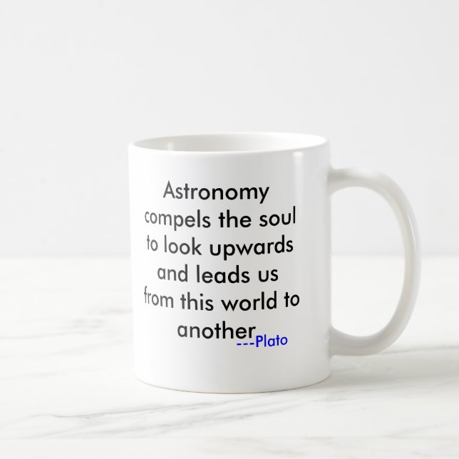 Taza De Café La astronomía obliga al alma que parezca (Derecha)