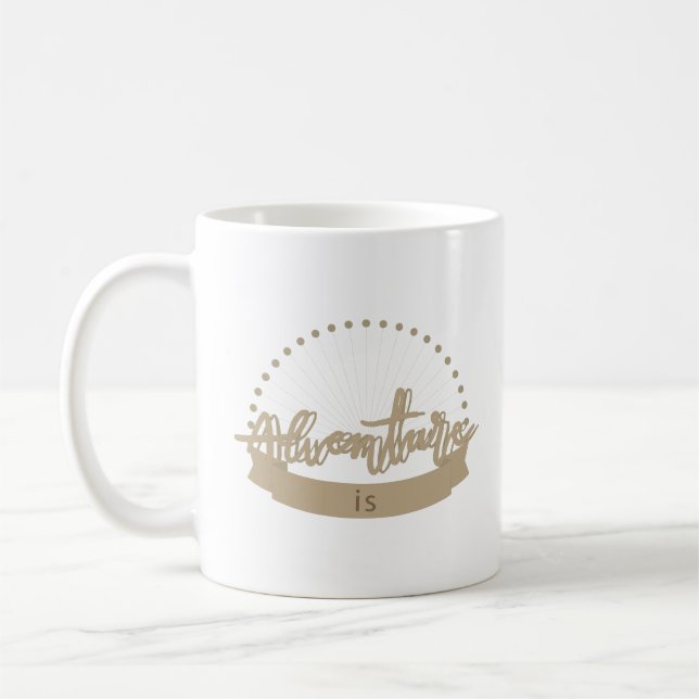 Taza De Café la aventura es (Izquierda)