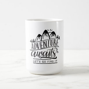 Taza De Café La aventura espera, vamos a encontrarla