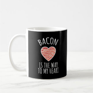 Taza De Café La Bacon Es El Camino A Mi Gracioso Baco Del Coraz