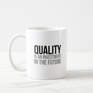 Taza De Café La Calidad Es Una Inversión En El Futuro