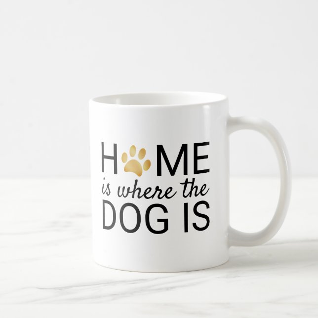 Taza De Café La Casa Es Donde El Perro Es La Pintura De Relieve (Derecha)