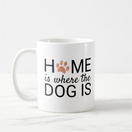 Taza De Café La Casa Es Donde El Perro Es Rosa De Pintas De Rel