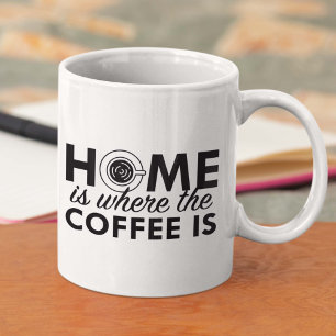 Taza De Café La Casa Es Donde Está El Café