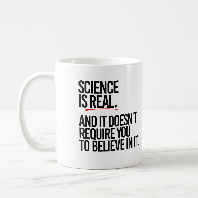 TAZA DE CAFÉ LA CIENCIA ES REAL (Izquierda)