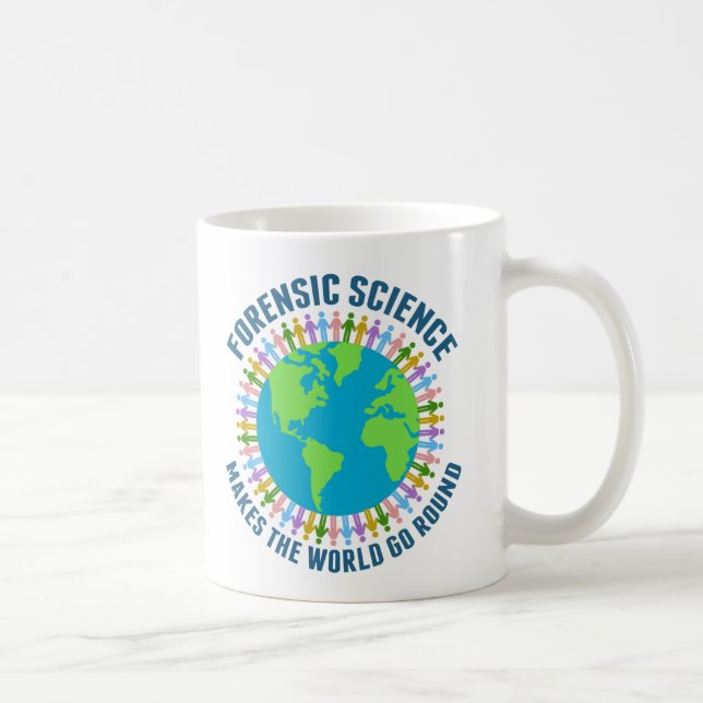 Taza De Café La ciencia forense hace que el mundo gire (Derecha)