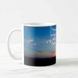Taza De Café La cita de Inspriational es hoy una salida del sol