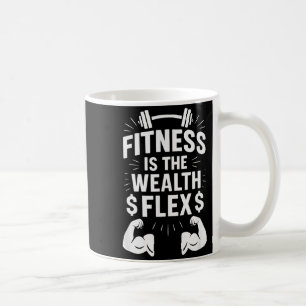 Taza De Café La condición física es la riqueza Flex, Frase Moti