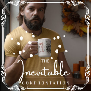 Taza De Café La confrontación inevitable