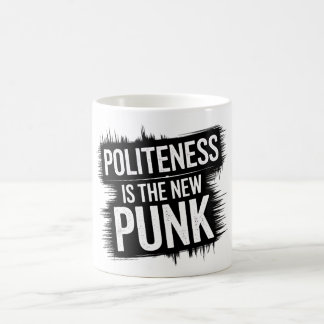 Taza De Café La cortesía es el nuevo Punk