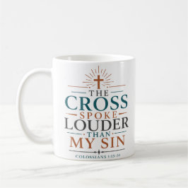 Taza De Café La cruz habló más fuerte que mi pecado Cita de las