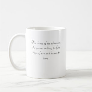 Taza De Café La danza de las palmeras, el océano…
