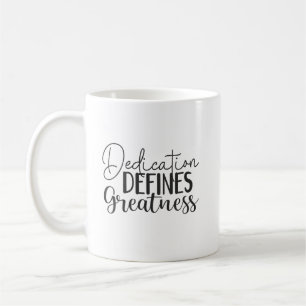 Taza De Café La Dedicación Define La Grandeza, El Gimnasio, El
