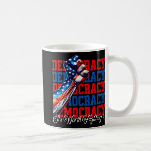 Taza De Café La democracia anti-triunfo vale la pena luchar 4