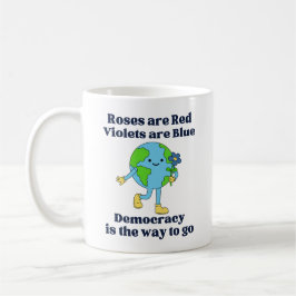 TAZA DE CAFÉ LA DEMOCRACIA ES EL CAMINO A SEGUIR